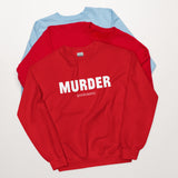 Murder (podcasts) Sweatshirt
